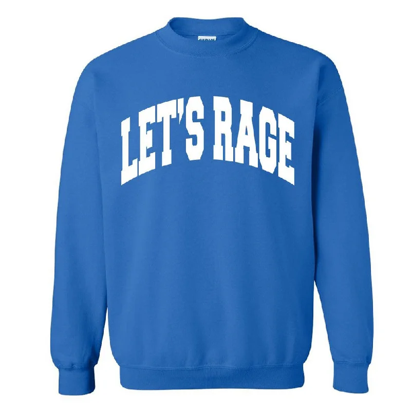 Let's Rage Crewneck II